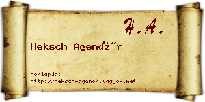 Heksch Agenór névjegykártya